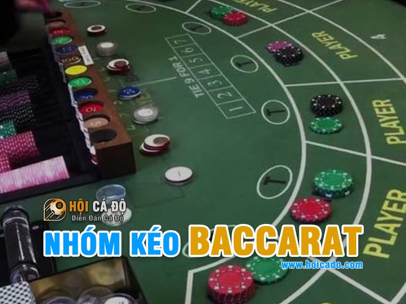 Nhóm Kéo Baccarat là gì ?