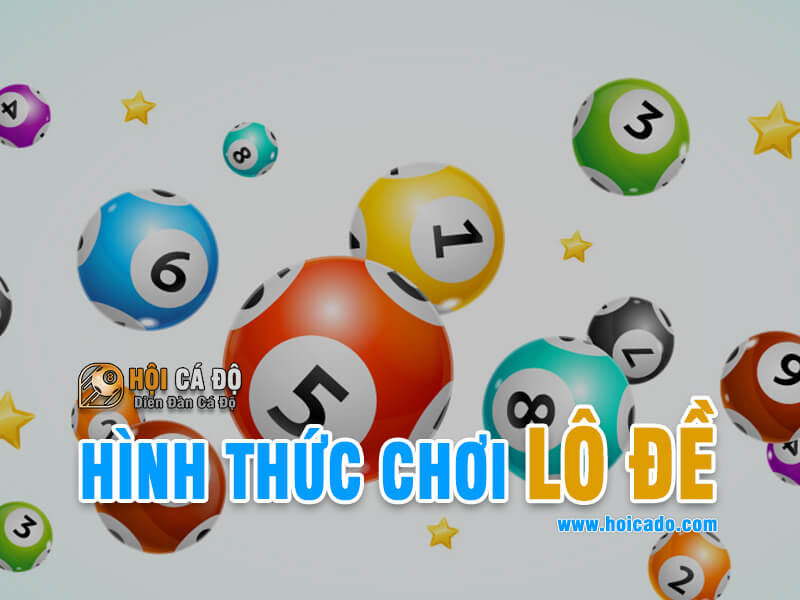 Các hình thức chơi lô đề online miền Bắc