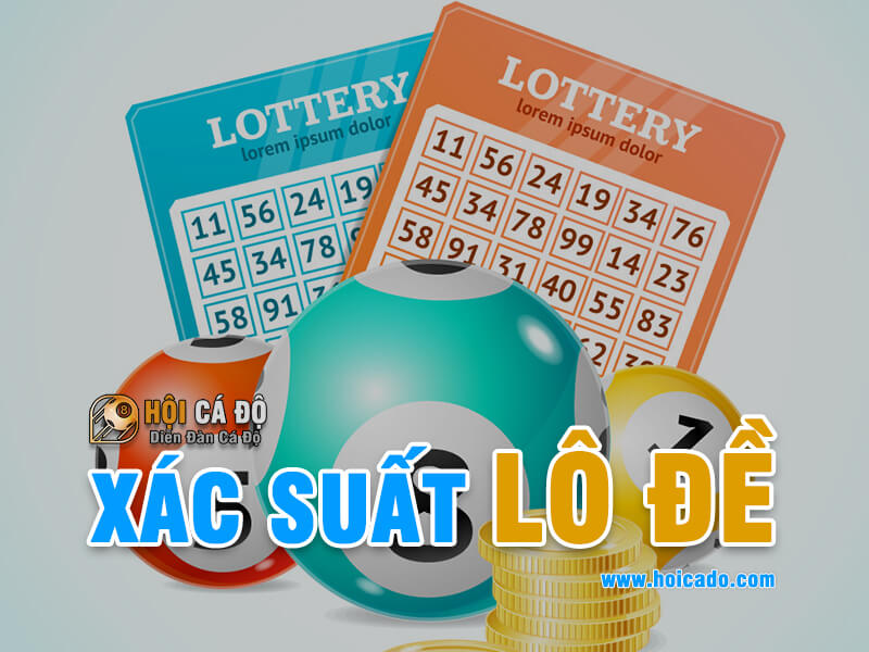 Xác Suất Lô Đề - Chúng ta có bao nhiêu % trúng lô đề ?